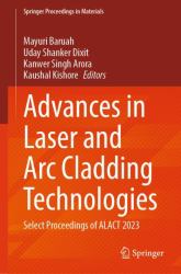 Advances in Laser and Arc Cladding Technologies : Select Proceedings of ALACT 2023