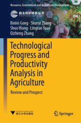 Technological Progress and Productivity Analysis in Agriculture : Review and Prospect