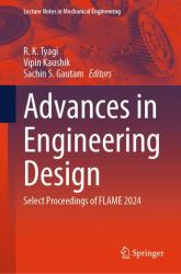Advances in Engineering Design : Select Proceedings of FLAME 2024