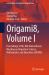 Origami8, Volume I : Proceedings of the 8th International Meeting on Origami in Science, Mathematics and Education (8OSME)