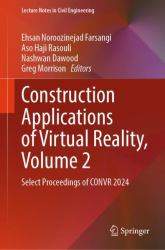 Construction Applications of Virtual Reality, Volume 2 : Select Proceedings of CONVR 2024