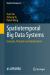 Spatiotemporal Big Data Systems : Concepts, Principles and Applications