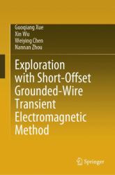 Exploration on Short-Offset Grounded-Wire Transient Electromagnetic Method