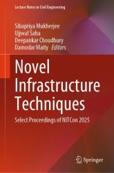 Novel Infrastructure Techniques : Select Proceedings of NITCon 2025&nbsp;