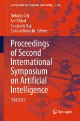 Proceedings of Second International Symposium on Artificial Intelligence : Isai 2025