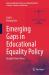 Emerging Gaps in Educational Equality Policy : Insights from China