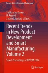 Recent Trends in New Product Development and Smart Manufacturing, Volume 2 : Select Proceedings of NPDSM 2024