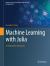 Machine Learning with Julia : An Algorithmic Exploration