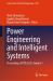 Power Engineering and Intelligent Systems : Proceedings of PEIS 2025, Volume 1