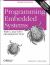 Programming Embedded Systems : With C and GNU Development Tools