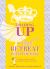 Trading up - a Regal Retreat with the King : A-Z Guide to Receive God's Vision and Direction for Your Life