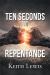 Ten Seconds to Repentance