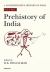 A Comprehensive History of India : Prehistory of India A Comprehensive History of India : Prehistory of India