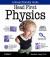 Head First Physics : A Learner's Companion to Mechanics and Practical Physics (AP Physics B - Advanced Placement)