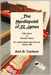 The Needlepoint of St. James : Fifty Years of Greater Glory