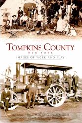 Tompkins County, New York : Images of Work and Play