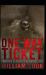 One Way Ticket : Includes Bonus Shot Story