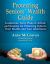 Protecting Seniors' Wealth Guide : Guidelines; Facts; Plans of Action; and Reasons for Protecting Seniors, Their Wealth, and Your Inheritance