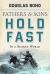 Fathers and Sons, Volume 2 : Hold Fast in a Broken World