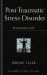 Post-Traumatic Stress Disorder : Recovering Hope Post-Traumatic Stress Disorder : Recovering Hope