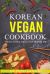 Korean Cookbook : 250 Delicious Meal Plan In English