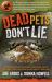 Dead Pets Don't Lie : The Official and Imposing Undercover Report That Exposes What the FDA and Greedy Corporations Are Hiding about Popular Pet Foods