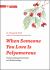 When Someone You Love Is Polyamorous : Understanding Poly People and Relationships