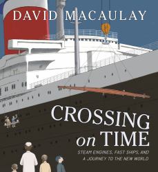 Crossing on Time : Steam Engines, Fast Ships, and a Journey to the New World