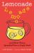 Lemonade : And Other Poems Squeezed from a Single Word Lemonade : And Other Poems Squeezed from a Single Word