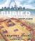 Buried Beneath Us : Discovering the Ancient Cities of the Americas