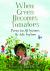 When Green Becomes Tomatoes : Poems for All Seasons When Green Becomes Tomatoes : Poems for All Seasons
