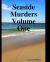 Seaside Murders - Volume One