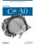 Learning C# 3. 0 : Master the Fundamentals of C# 3. 0
