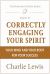 Correctly Engaging Your Spirit : Your Mind and Your Body for Your Success