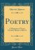 Poetry, Vol. 17 : A Magazine of Verse; October-March, 1920-21 (Classic Reprint)