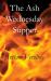 The Ash Wednesday Supper : A Novel