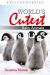 World's Cutest Baby Animals : Explorer Series Book 1 World's Cutest Baby Animals : Explorer Series Book 1