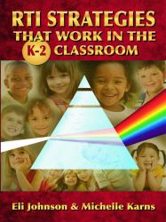 RTI Strategies That Work in the K-2 Classroom