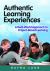 Authentic Learning Experiences : A Real-World Approach to Project-Based Learning