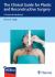 The Clinical Guide for Plastic and Reconstructive Surgery : A Practical Handbook