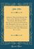 A Sermon Delivered Before His Excellency Henry J. Gardner, Governor, His Honor H. W. Benchley, Lieutenant-Governor, the Honorable Council, and the Legislature of Massachusetts, at the Annual Election, Wednesday, Jan. 7, 1857 (Classic Reprint)