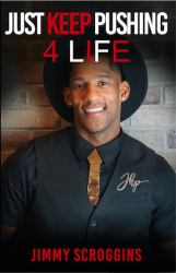 Just Keep Pushing : 4 Life