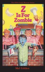Z Is for Zombie : Zombie to Go