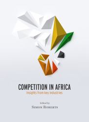 Competition in Africa : Insights from Key Industries