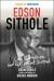 Edson Sithole : Law, Liberation and the Cost of Dissent
