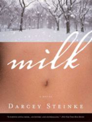 Milk : A Novel