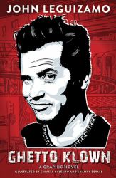 Ghetto Klown : A Graphic Memoir