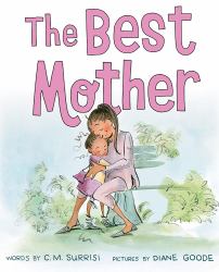The Best Mother : A Picture Book