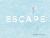 Escape : Photographs