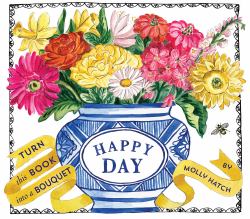 Happy Day (UpLifting Editions) : A Bouquet in a Book